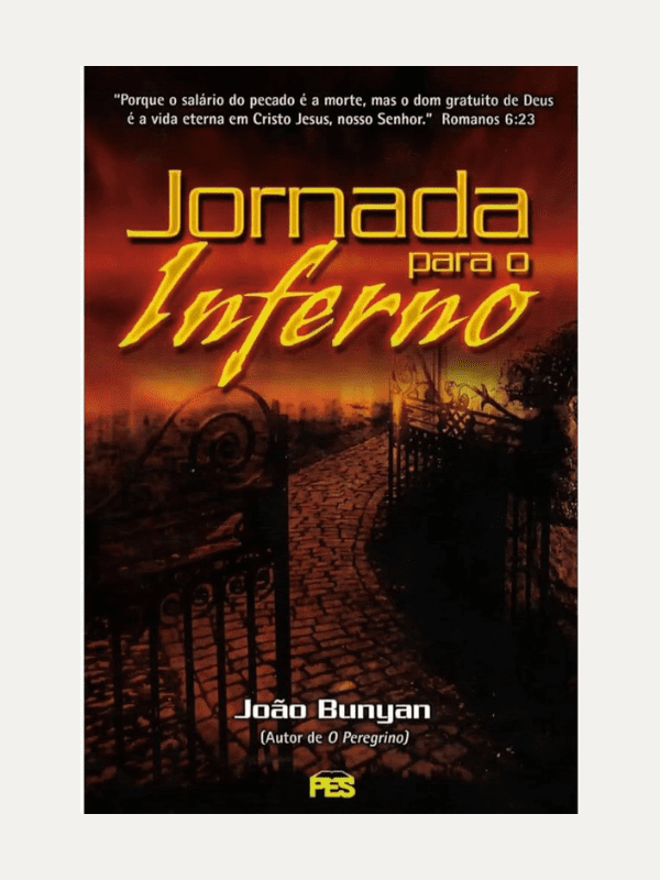 Jornada para o inferno, J. Bunyan - PES