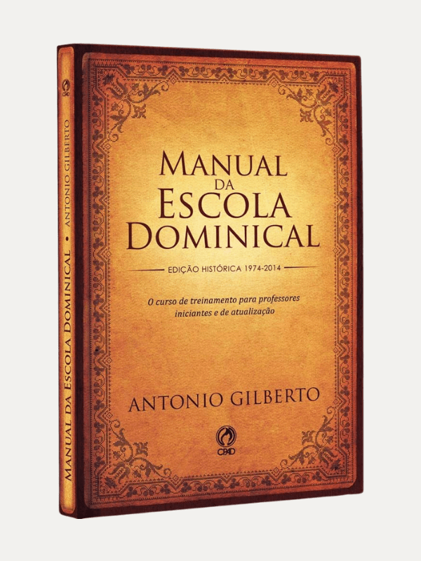 Manual da Escola Dominical, Antonio Gilberto - CPAD