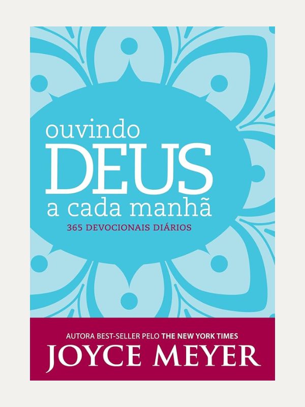 Ouvindo Deus a cada manhã Joyce Meyer Bello