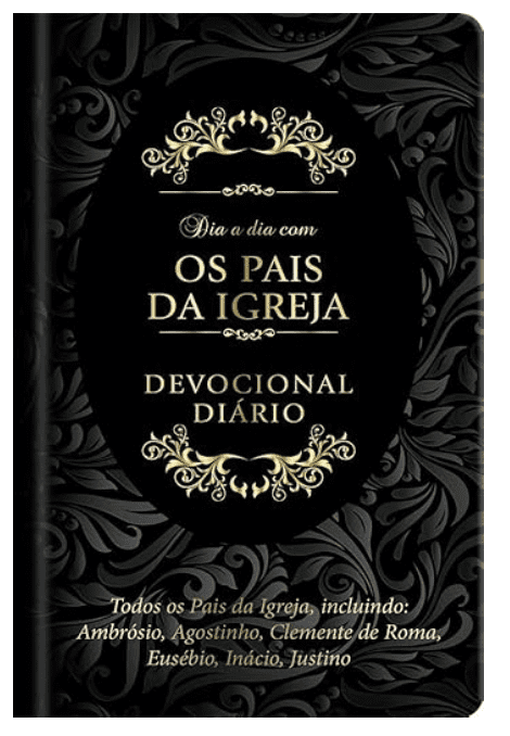 Dia a dia com os pais da Igreja I Devocional I Capa Dura