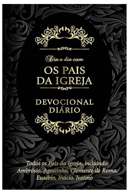 Dia a dia com os pais da igreja I Devocional diário I Capa Luxo Couro